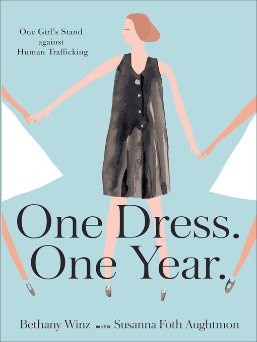 Title details for One Dress. One Year. by Bethany Winz - Available